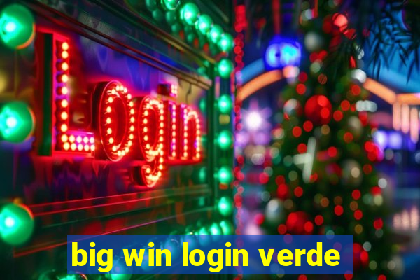 big win login verde